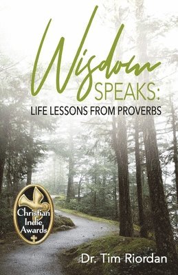 Wisdom Speaks: Life Lessons from Proverbs 1