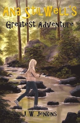 J. W. Jenkins - Ana Stilwell's Greatest Adventure, Häftad