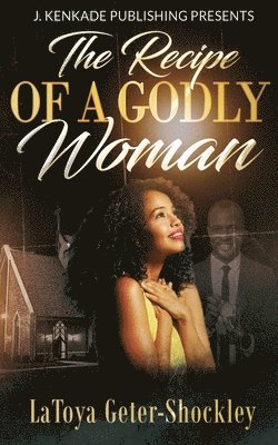 The Recipe of a Godly Woman 1