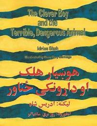 bokomslag Clever Boy and the Terrible Dangerous Animal (English and Pashto EDN)