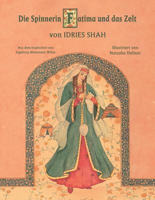Idries Shah - Spinnerin Fatima und das Zelt, Häftad