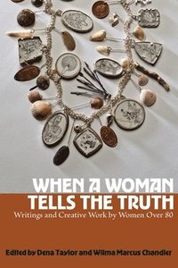 bokomslag When a Woman Tells the Truth