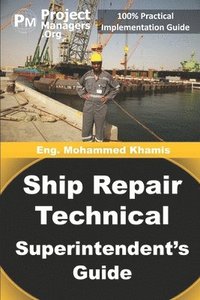 bokomslag Ship Repair Technical Superintendent's Guide