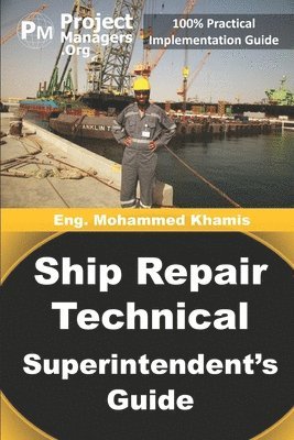 Ship Repair Technical Superintendent's Guide 1