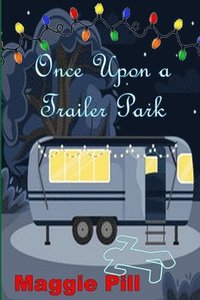 bokomslag Once Upon a Trailer Park