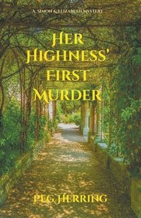 bokomslag Her Highness' First Murder