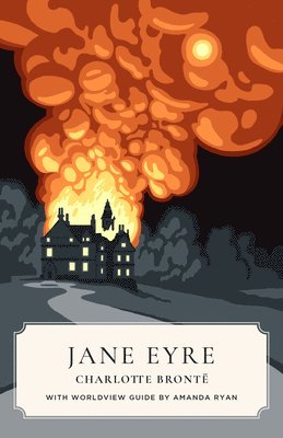 Charlotte Brontë, Charlotte, Brontë - Jane Eyre (Canon Classics Worldview Edition), Häftad