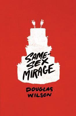 bokomslag Same-Sex Mirage (and Some Biblical Responses)