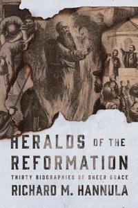 bokomslag Heralds of the Reformation