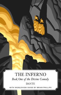 Dante Alighieri, Brian Phillips, Dante, Alighieri, Brian, Phillips - Inferno (Canon Classics Worldview Edition), Häftad