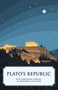 bokomslag Plato's Republic (Canon Classics Worldview Edition)