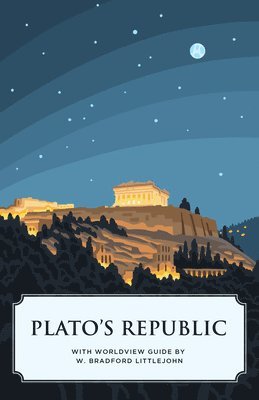 bokomslag Plato's Republic (Canon Classics Worldview Edition)