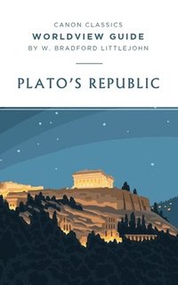 bokomslag Plato's Republic Worldview Guide