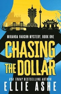 bokomslag Chasing the Dollar