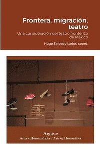 bokomslag Frontera, migracin, teatro