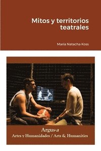 bokomslag Mitos y territorios teatrales