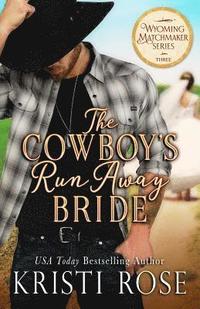 bokomslag The Cowboy's Runaway Bride