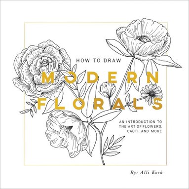 bokomslag How To Draw Modern Florals