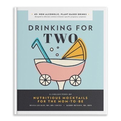 Diana Licalzi, Kerry Jane Criss, Kerry Benson, Diana Licalzi - Drinking for Two, Inbunden
