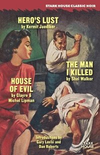 bokomslag Hero's Lust / The Man I Killed / House of Evil