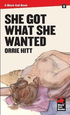 She Got What She Wanted