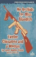 bokomslag No Orchids for Miss Blandish / Twelve Chinamen and a Woman