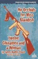 bokomslag No Orchids for Miss Blandish / Twelve Chinamen and a Woman