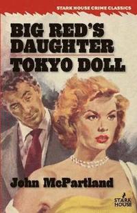 bokomslag Big Red's Daughter / Tokyo Doll