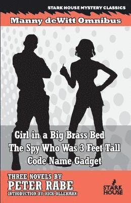 Girl in a Big Brass Bed / The Spy Who Was 3 Feet Tall / Code Name Gadget 1