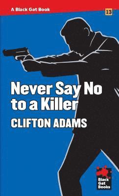 Never Say No to a Killer 1