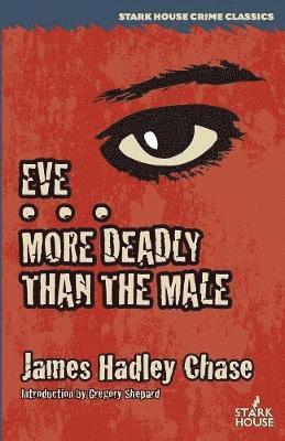 bokomslag Eve / More Deadly Than the Male