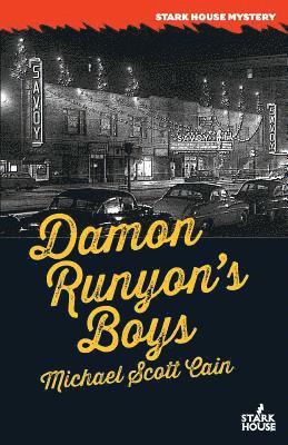 Michael Scott Cain - Damon Runyon's Boys, Häftad