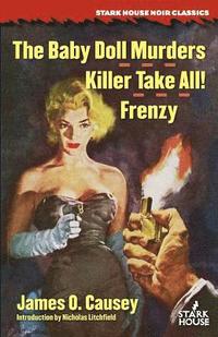 bokomslag The Baby Doll Murders / Killer Take All! / Frenzy