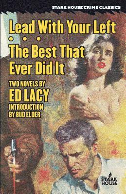 Ed Lacy - Lead With Your Left / The Best That Ever Did It, Häftad