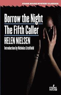 bokomslag Borrow the Night / The Fifth Caller
