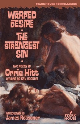 Orrie Hitt - Warped Desire / The Strangest Sin, Häftad