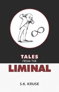 bokomslag Tales From the Liminal
