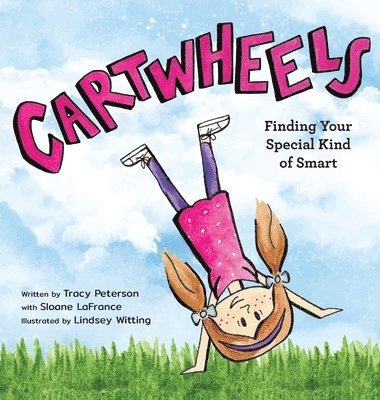 Cartwheels: Finding Your Special Kind of Smart 1