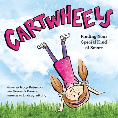 Cartwheels: Finding Your Special Kind of Smart 1