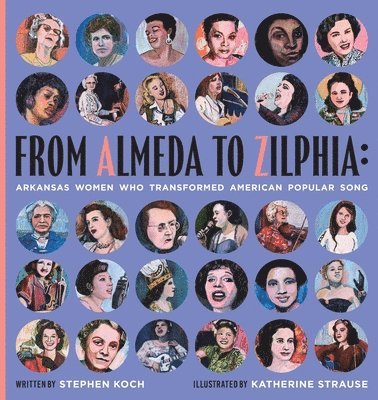 Stephen Koch - From Almeda to Zilphia, Häftad