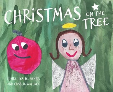 Wallace Leslie, Wallace Claire - Christmas on the Tree, Inbunden