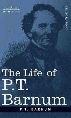 bokomslag The Life of P.T. Barnum