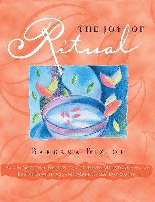 Barbara Biziou - Joy of Ritual, Inbunden