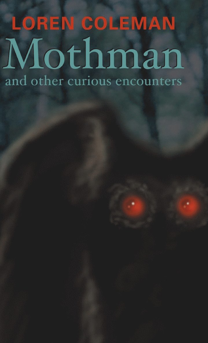 Mothman and Other Curious Encounters 1