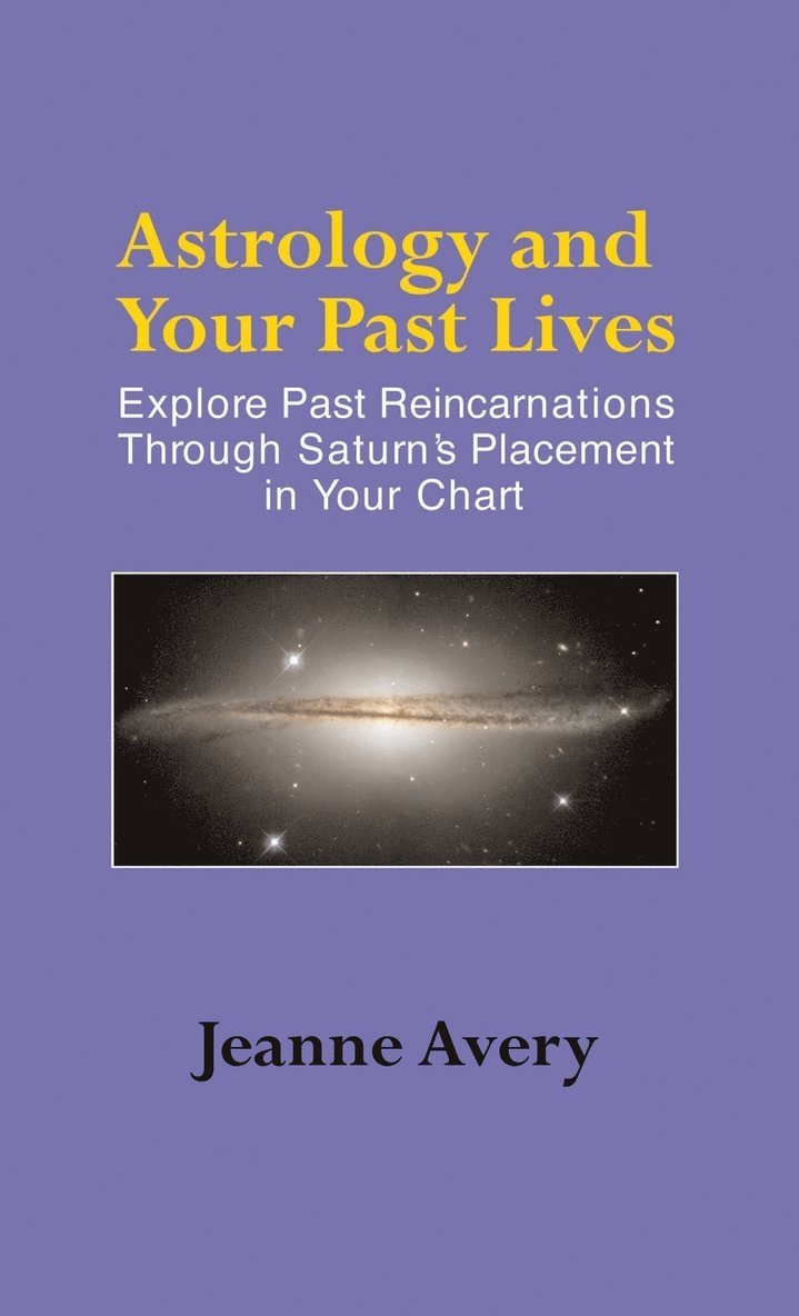 Astrology and Your Past Lives 1