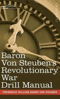 bokomslag Baron Von Steuben's Revolutionary War Drill Manual