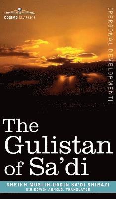 The Gulistan of Sa'di 1