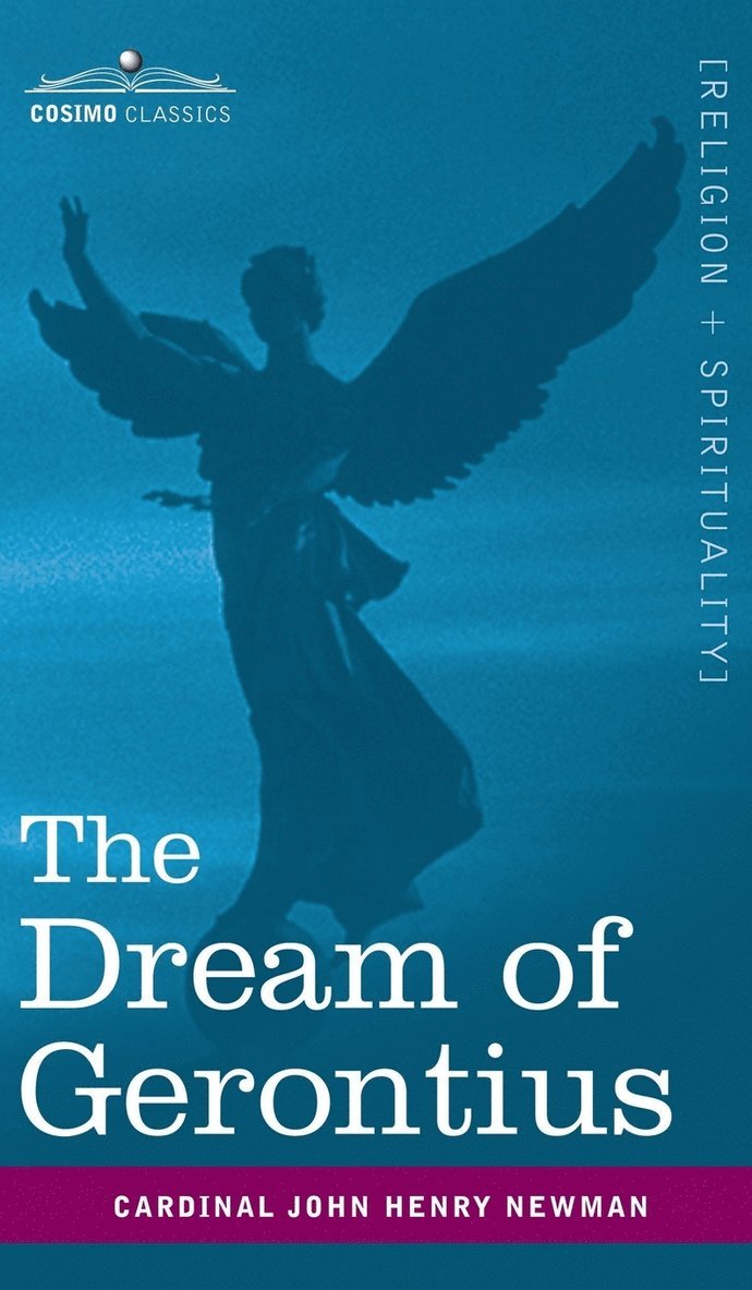 Cardinal John Henry Newman, Maurice F Egan, Maurice F. Egan - Dream of Gerontius, Inbunden