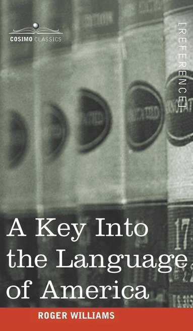 Roger Williams - Key Into the Language of America, Inbunden
