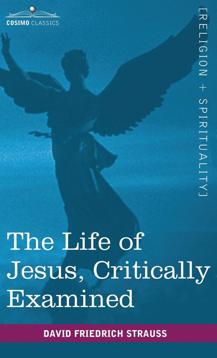 The Life of Jesus, Critically Examined 1